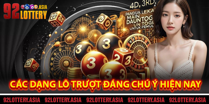 Các Dạng Lô Trượt Đáng Chú Ý Hiện Nay